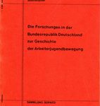 Die Forschungen in der Bundesrepublik Deutschland zur Geschichte der Arbeiterjugendbewegung