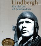Charles Lindbergh - Ein Idol des 20. Jahrhunderts