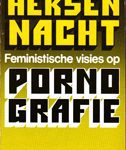Heksennacht - Feministische visies op Pornografie