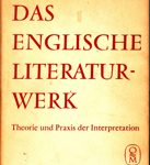 Das englische Literaturwerk - Theorie und Praxis der Interpretation