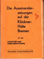 Die Auseinandersetzungen auf der Klöckner-Hütte Bremen (II. Teil - Analyse und Dokumentation)