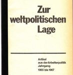 Zur weltpolitischen Lage - Artikel aus der Zeitschrift Arbeiterpolitik Jahrgang 1965 bis 1967