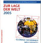 Zur Lage der Welt 2005 - Globale Sicherheit neu denken