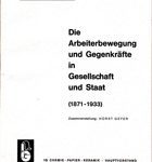 Die Arbeiterbewegung und Gegenkräfte in Gesellschaft und Staat (1871-1933)
