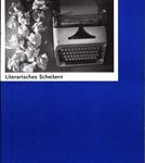 Am Erker - Zeitschrift für Literatur Nr. 50 - Literarisches Scheitern
