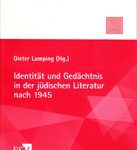 Identität und Gedächtnis in der deutschen Literatur nach 1945