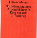Sozialdemokratische Arbeiterbildung in Köln vor dem 1. Weltkrieg