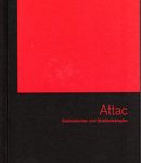 Attac - Gipfelstürmer und Straßenkämpfer (Buch & DVD)