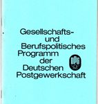Gesellschafts- und Berufspolitisches Programm der Deutschen Postgewerkschaft