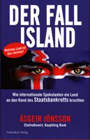 De Fall Island - Wie internationale Spekulanten ein Land an den Rand des Staatsbankrotts brachten