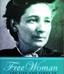 Free Woman - The Life and Times of Victoria Woodhull